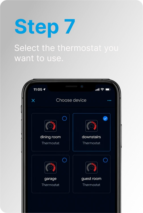 Step 7: Select the thermostat you want to use